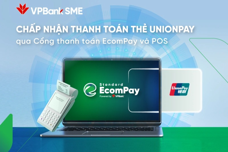 VPBank chấp nhận thanh toán thẻ UnionPay trên EcomPay